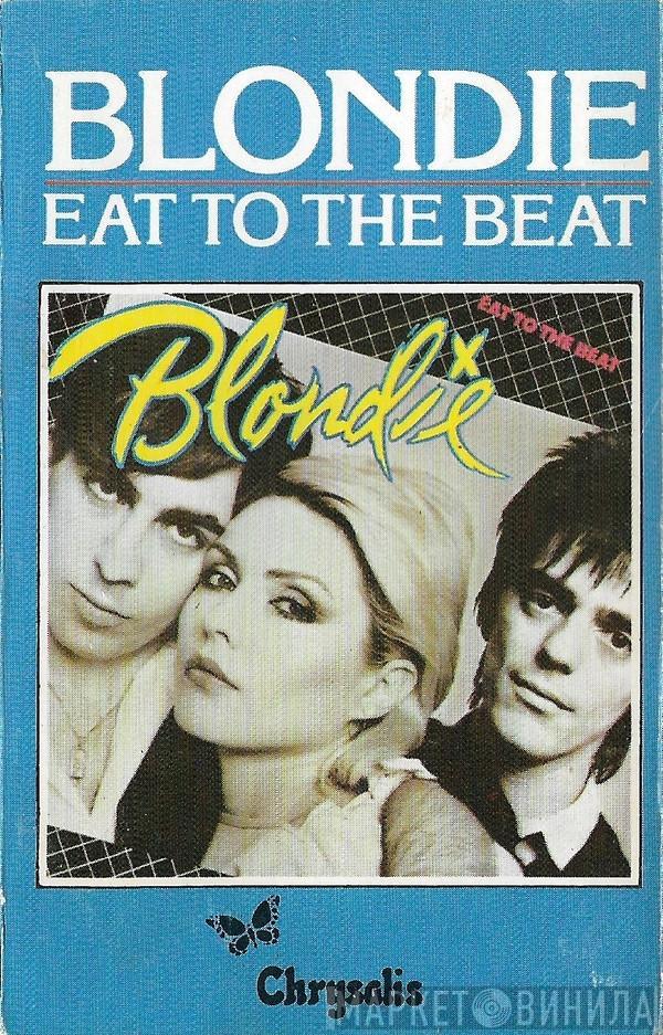 Blondie  - Eat To The Beat