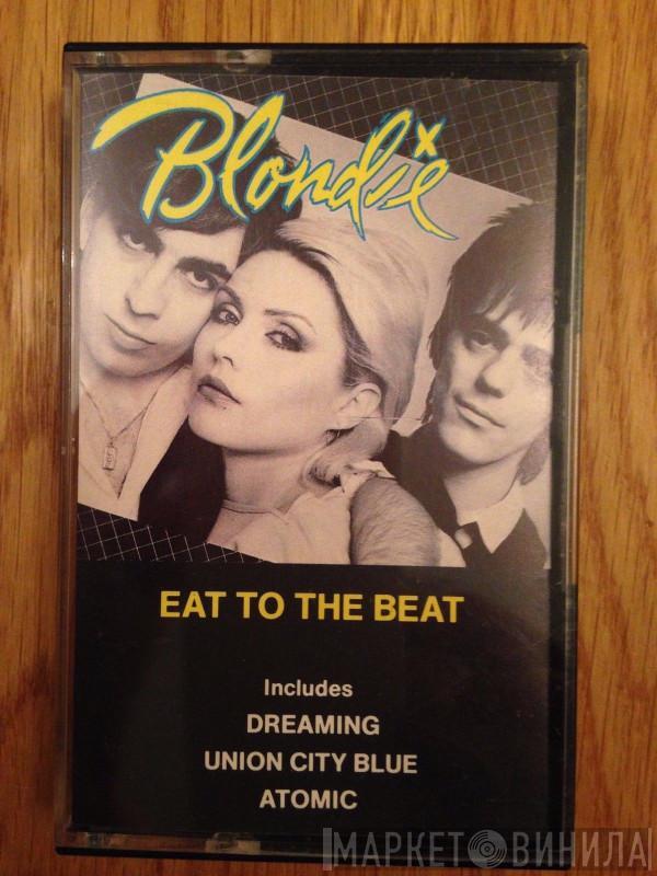  Blondie  - Eat To The Beat