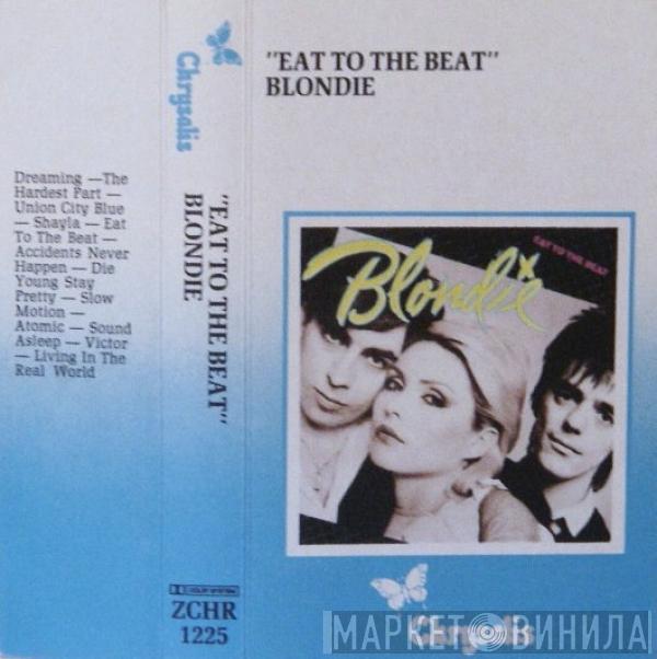  Blondie  - Eat To The Beat