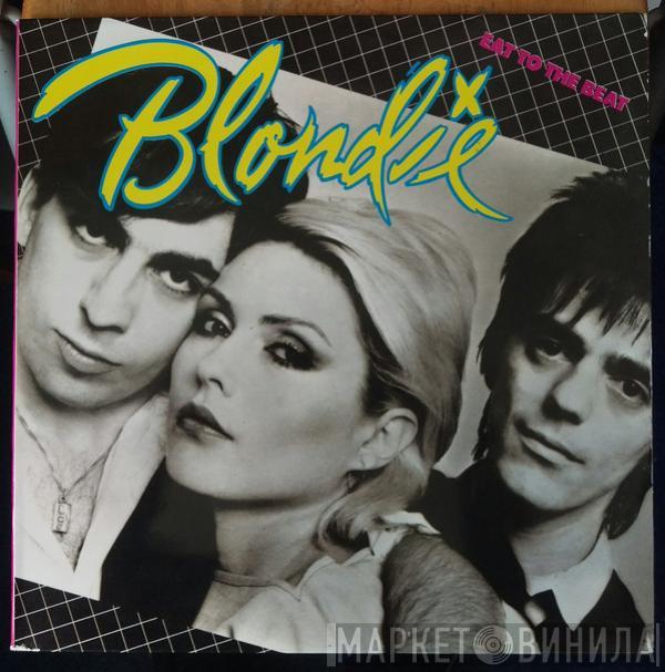  Blondie  - Eat To The Beat