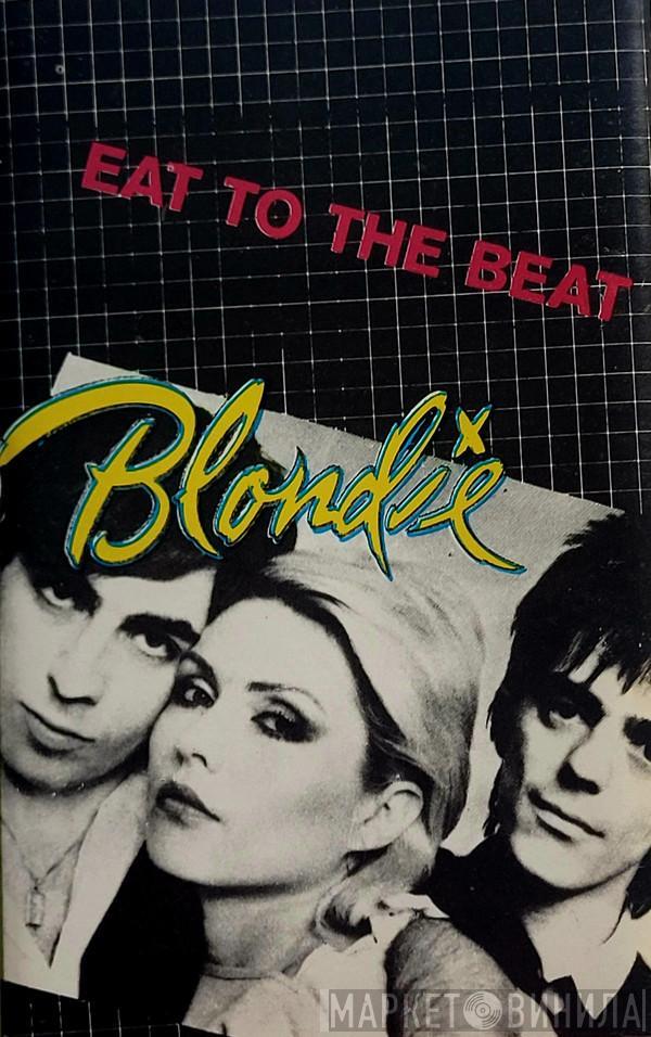  Blondie  - Eat To The Beat