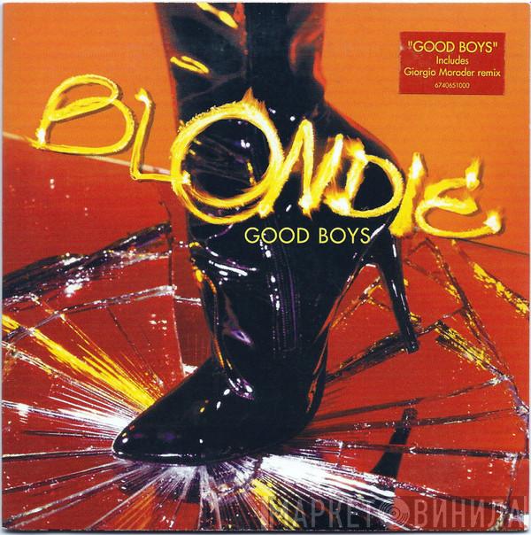  Blondie  - Good Boys