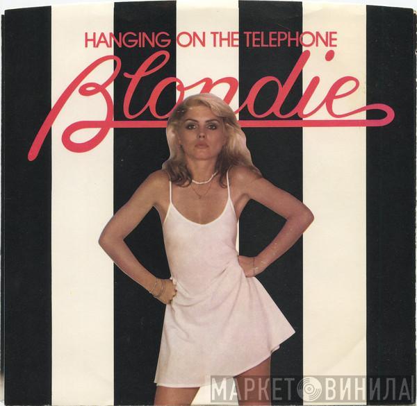  Blondie  - Hanging On The Telephone