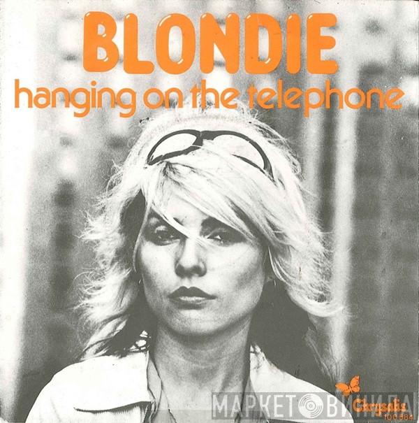  Blondie  - Hanging On The Telephone