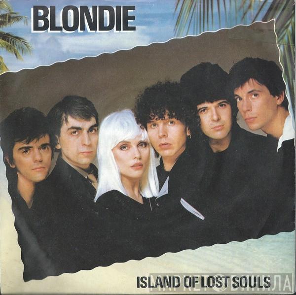 Blondie - Island Of Lost Souls