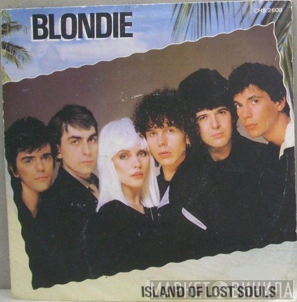 Blondie - Island Of Lost Souls