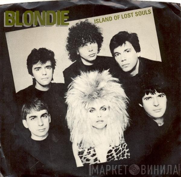  Blondie  - Island Of Lost Souls