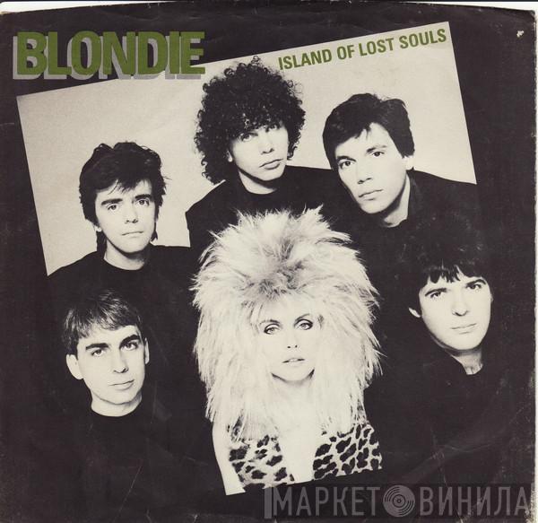  Blondie  - Island Of Lost Souls