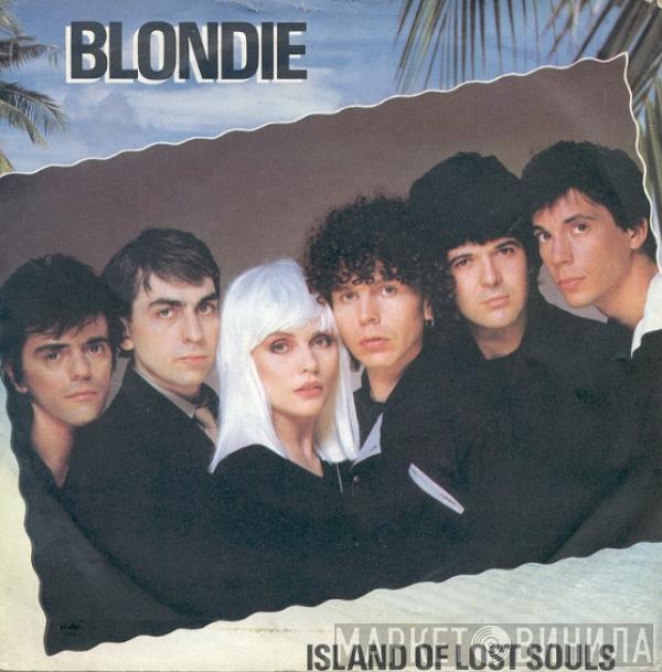 Blondie  - Island Of Lost Souls