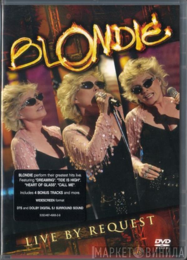 Blondie - Live By Request