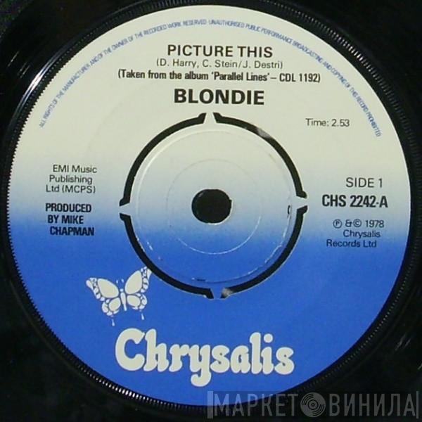 Blondie - Picture This