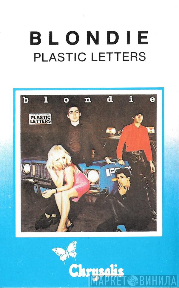  Blondie  - Plastic Letters