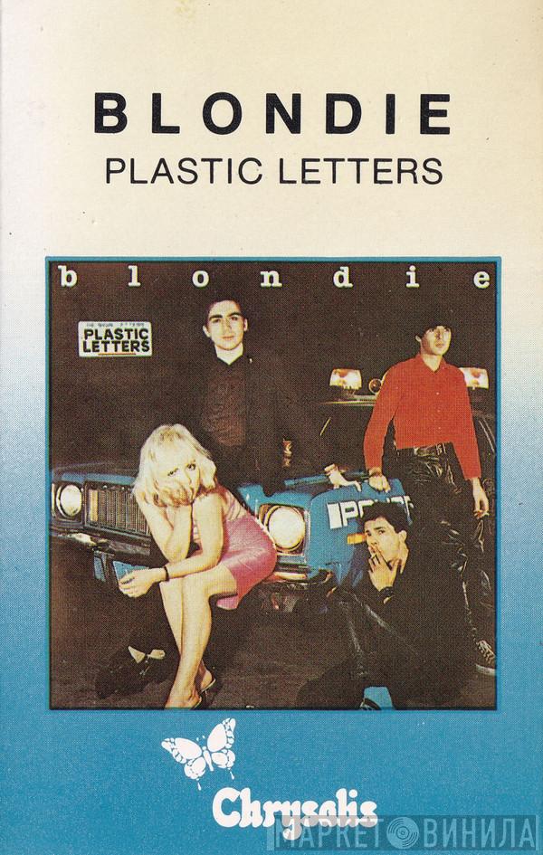  Blondie  - Plastic Letters