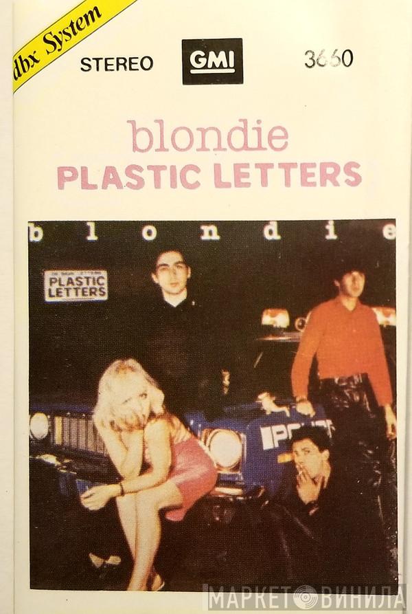  Blondie  - Plastic Letters