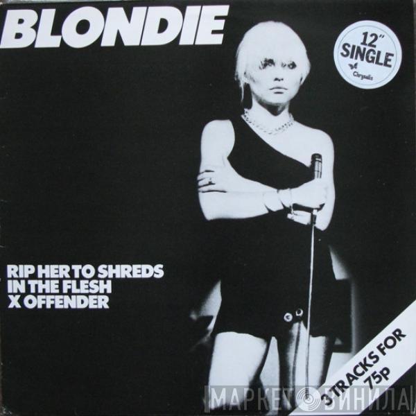  Blondie  - Rip Her To Shreds