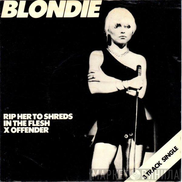  Blondie  - Rip Her To Shreds