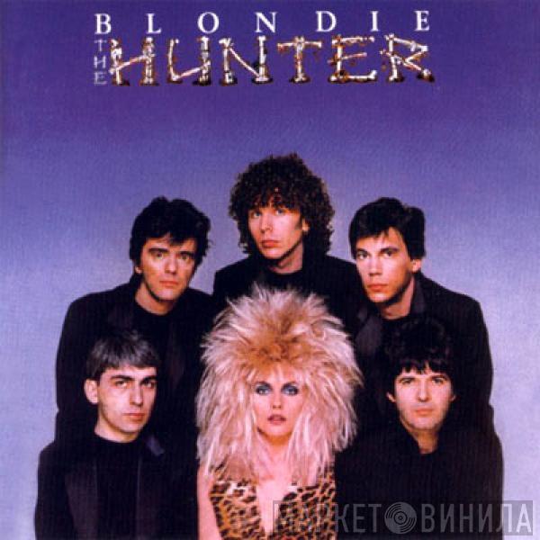 Blondie - The Hunter