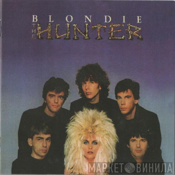  Blondie  - The Hunter