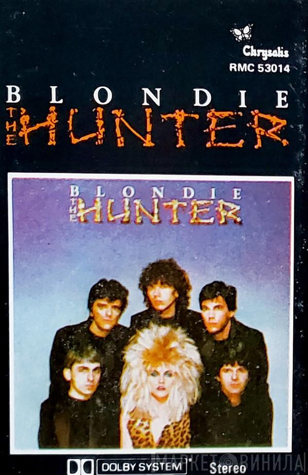  Blondie  - The Hunter