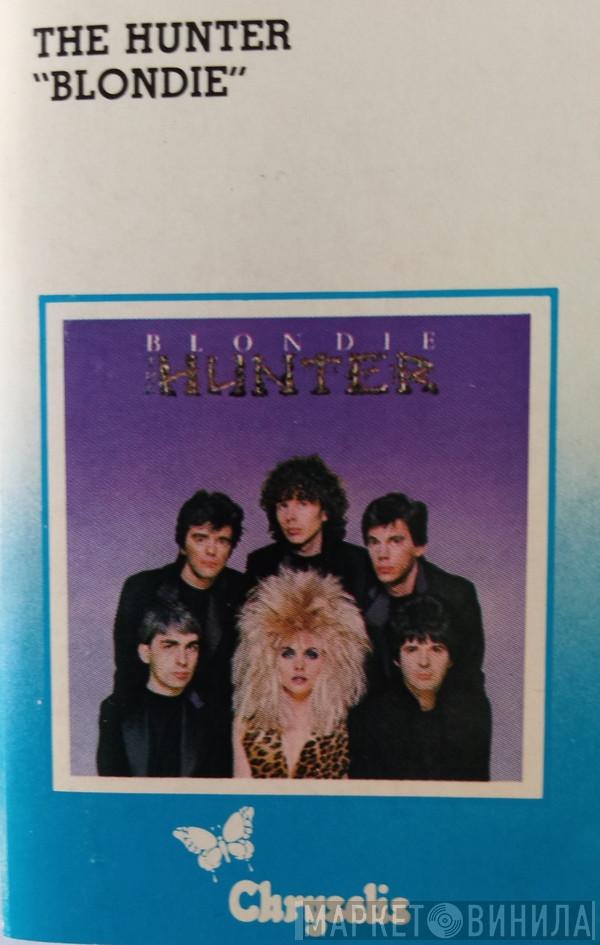  Blondie  - The Hunter