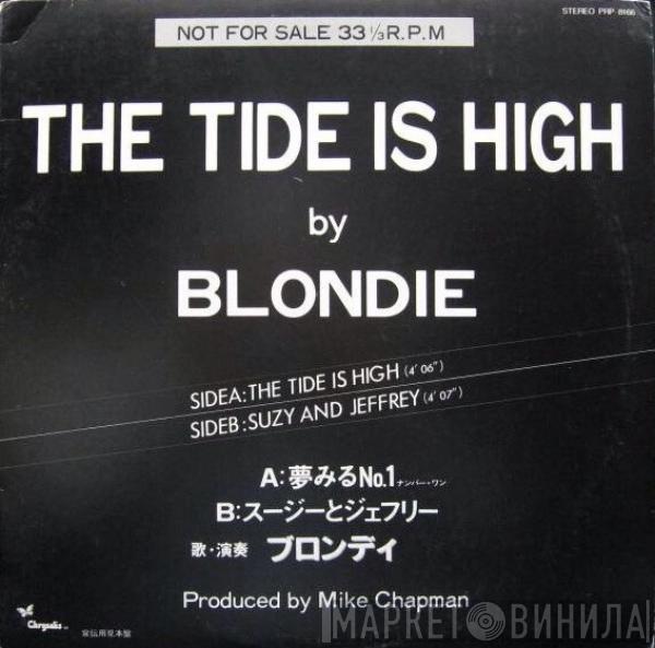  Blondie  - The Tide Is High