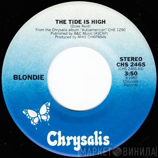  Blondie  - The Tide Is High