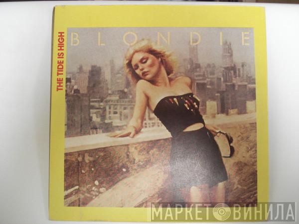  Blondie  - The Tide Is High