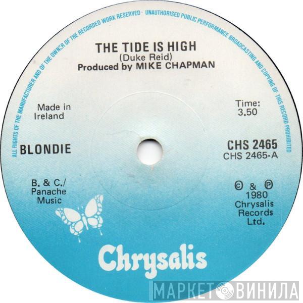  Blondie  - The Tide Is High