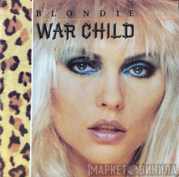 Blondie - War Child