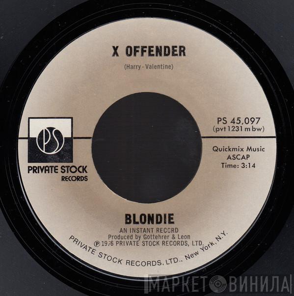  Blondie  - X Offender
