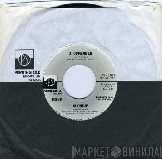 Blondie  - X Offender