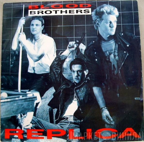 Blood Brothers  - Replica