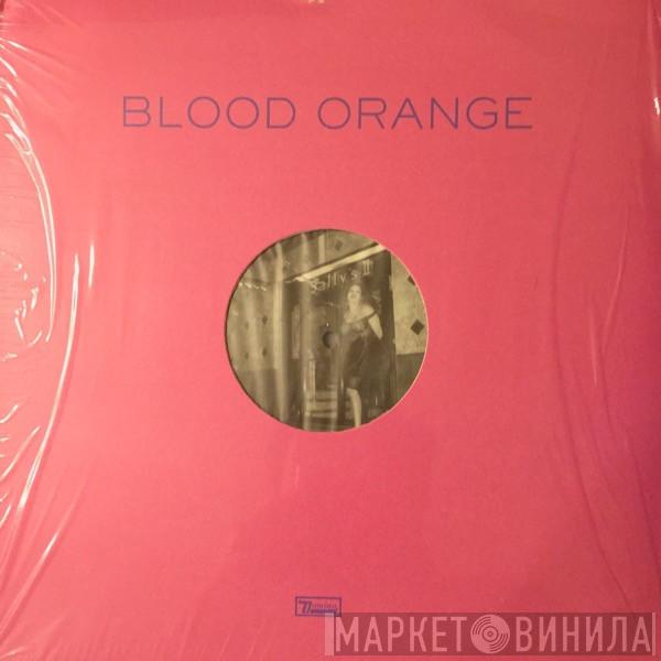 Blood Orange  - Remixes Part 1