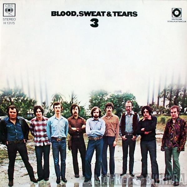  Blood, Sweat And Tears  - Blood, Sweat And Tears 3