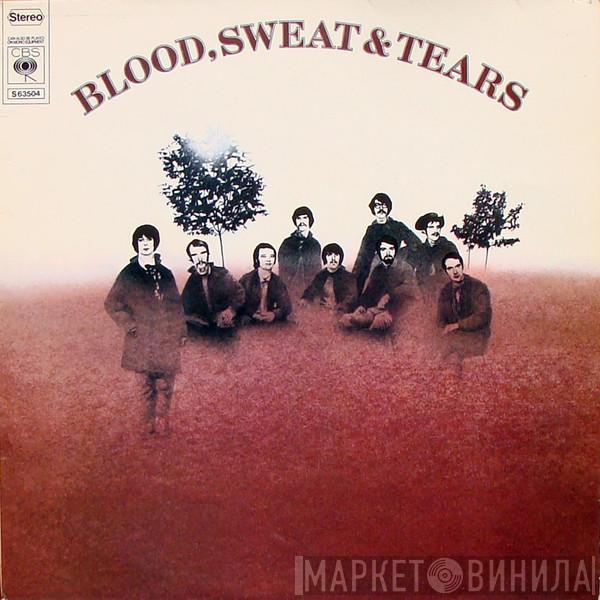 Blood, Sweat And Tears - Blood, Sweat And Tears