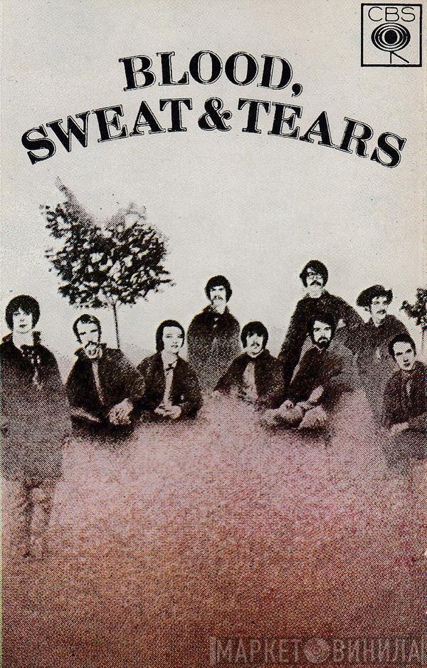 Blood, Sweat And Tears - Blood, Sweat And Tears