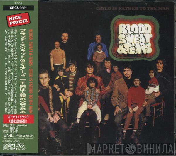  Blood, Sweat And Tears  - Child Is Father To The Man