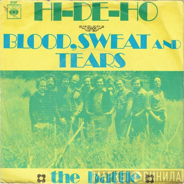  Blood, Sweat And Tears  - Hi-De-Ho