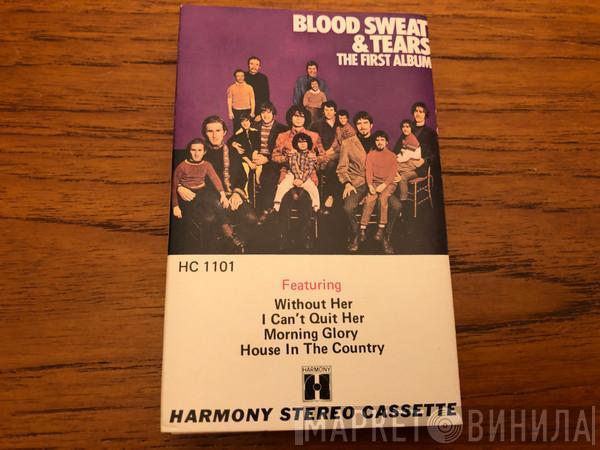  Blood, Sweat And Tears  - The First Album