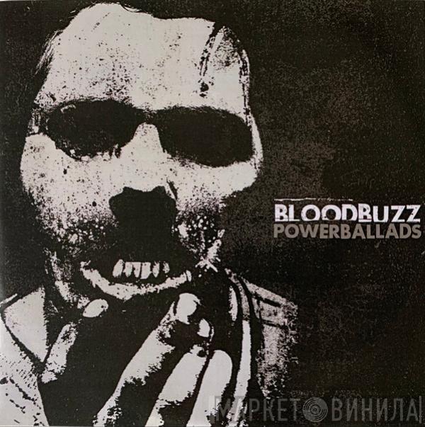 Bloodbuzz - Powerballads