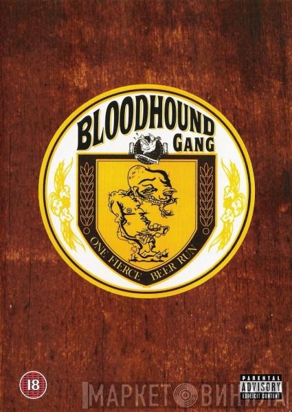 Bloodhound Gang - One Fierce Beer Run