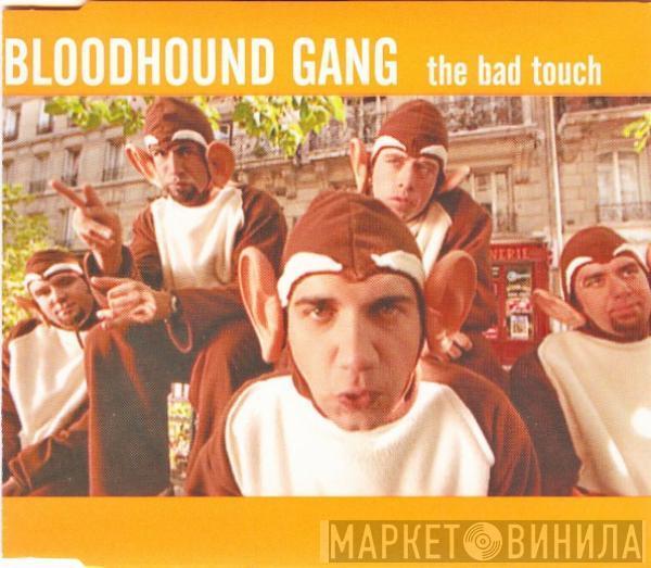  Bloodhound Gang  - The Bad Touch