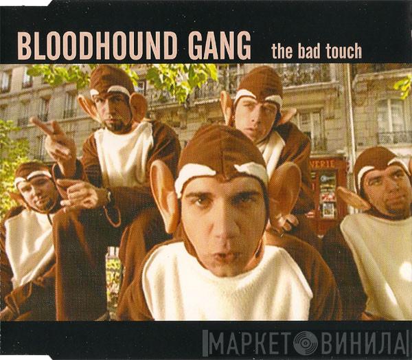 Bloodhound Gang - The Bad Touch