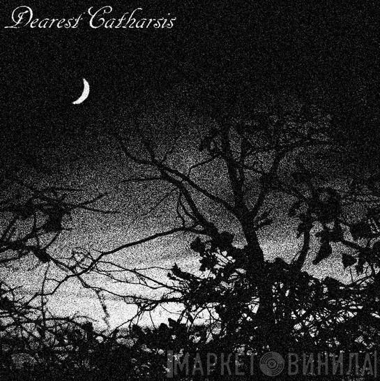 Bloodisthin - Dearest Catharsis