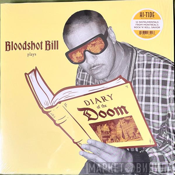 Bloodshot Bill - Diary Of The Doom