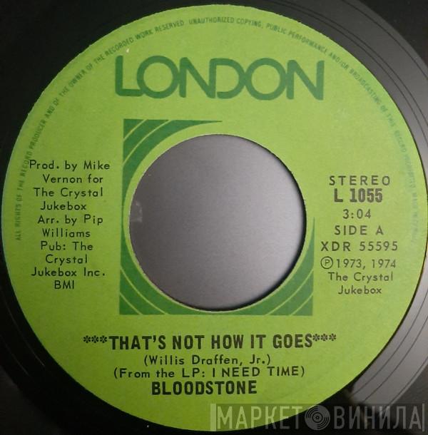 Bloodstone - That's Not How It Goes