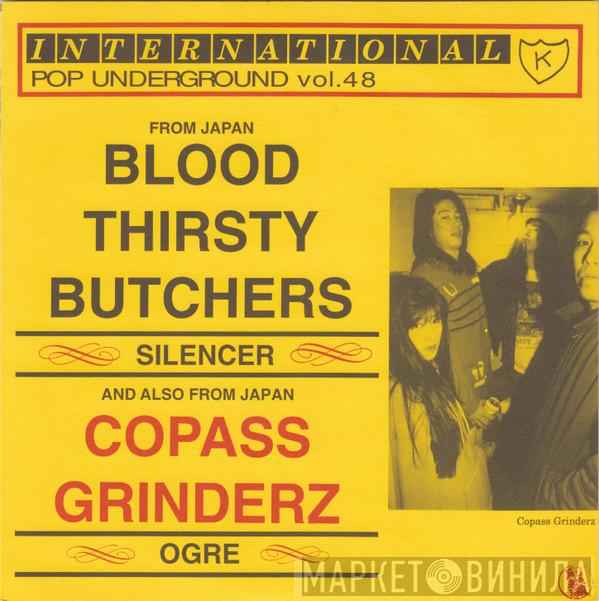 Bloodthirsty Butchers, Copass Grinderz - Silencer / Ogre