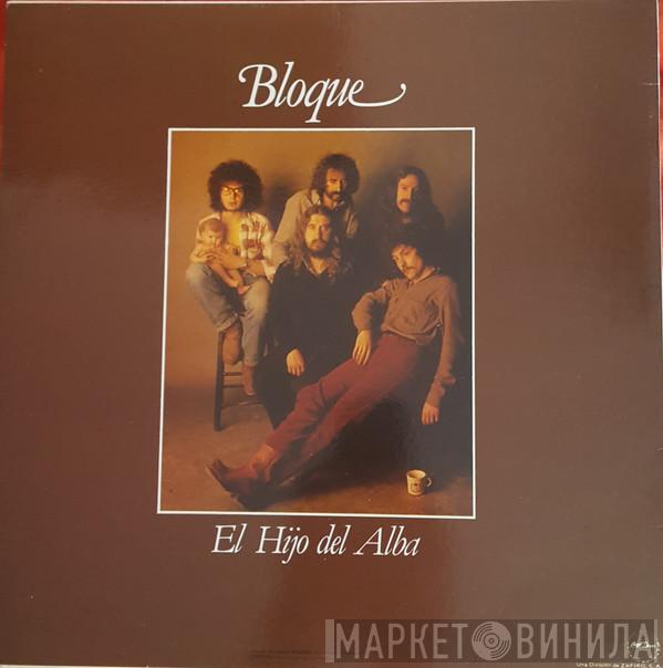  Bloque   - El Hijo Del Alba