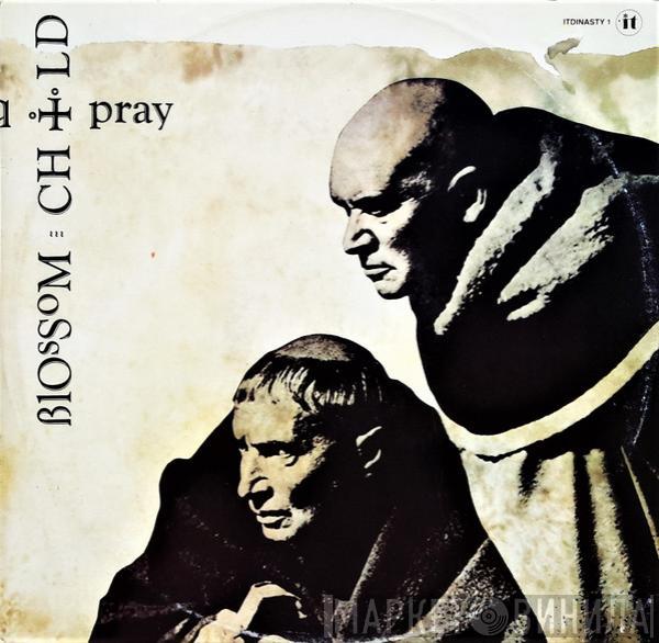 Blossom Child - I Pray