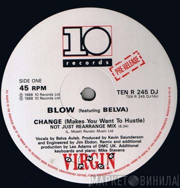 Blow, Belva - Change (Makes You Want To Hustle)